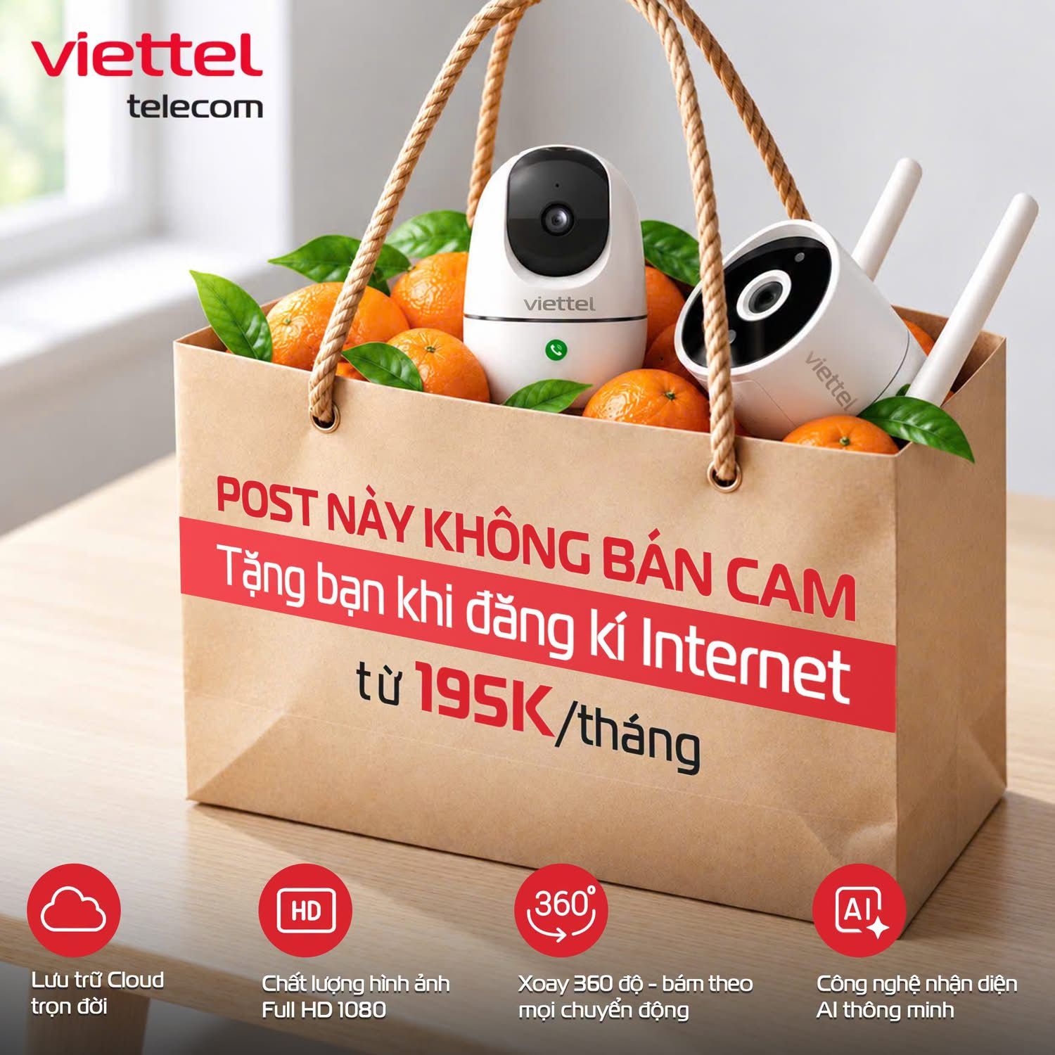 [TIN KHUYẾN MÃI] CAM NÀY KHÔNG CÂN KÝ – ĐĂNG KÝ INTERNET VIETTEL ĐẮK LẮK, TẶNG NGAY CAMERA TRỌN ĐỜI!